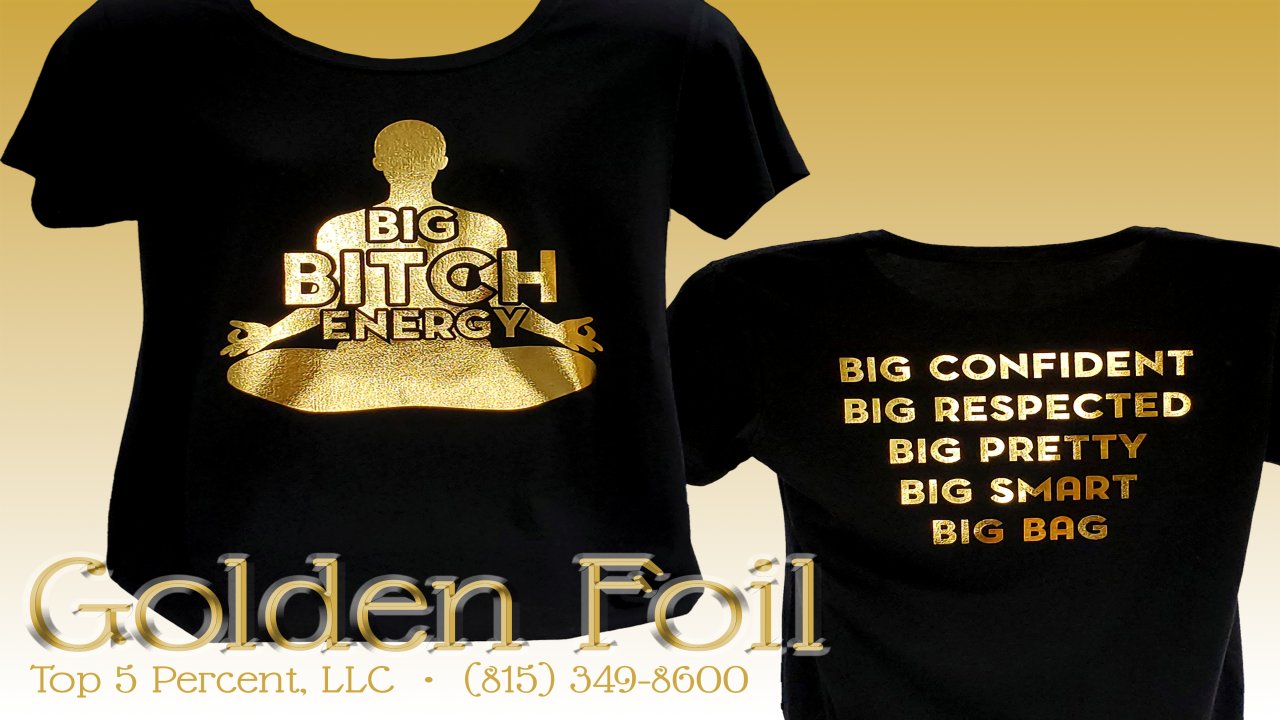 Premium foil print shirts from Top 5 Percent in Joliet Illinois